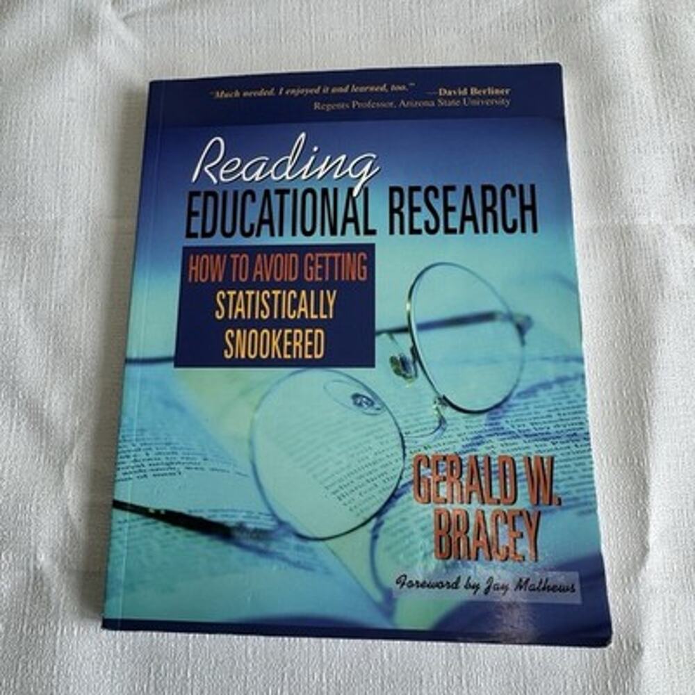 Reading Educational Research Gerald W. Bracey Paperback 2006 Annotated